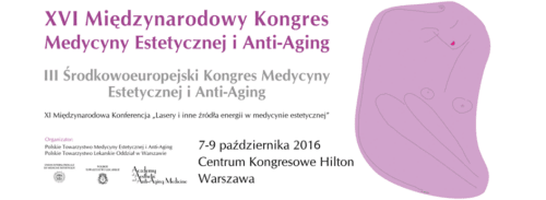 XVI Międzynarodowy Kongres Medycyny Estetycznej i Anti-Aging