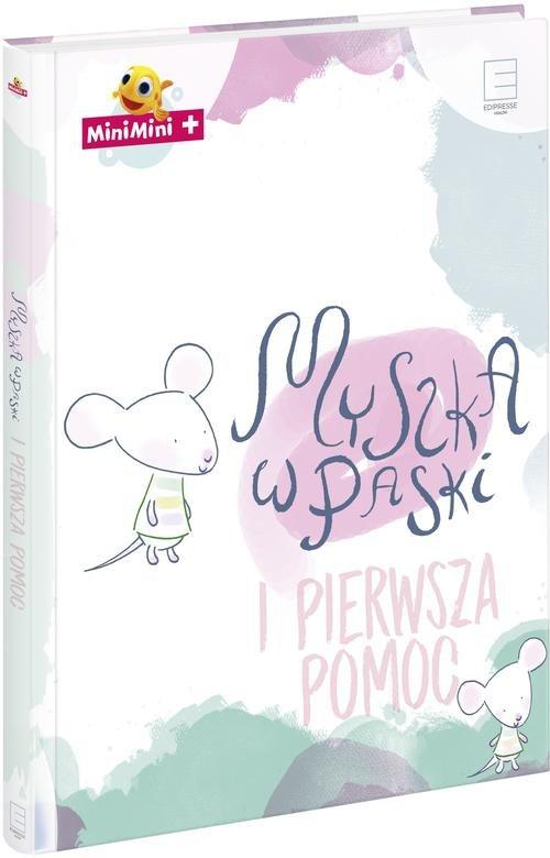 „Myszka w Paski i pierwsza pomoc” – nowość!