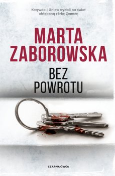 Bez powrotu Marta Zaborowska powieść