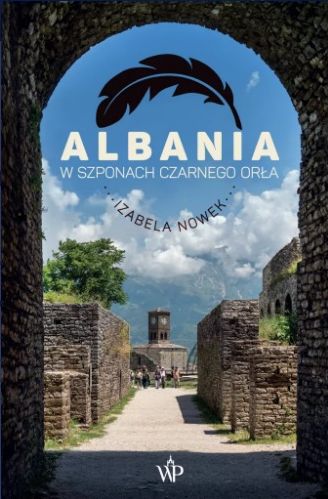 Albania. W szponach czarnego orła książka
