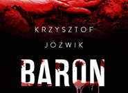 Krzysztof Jóźwik: Baron