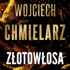 Wojciech Chmielarz: Złotowłosa