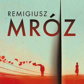 Węzeł czasu - Remigiusz Mróz powraca z powieścią, o której będzie głośno