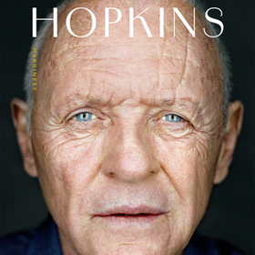 Anthony Hopkins: Daliśmy radę, chłopaku - podróż przez sukces, porażki i nadzieję