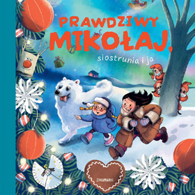 Święta pachną książkami - zimowe opowieści od Wydawnictwa Zakamarki