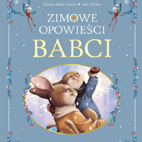 Pod choinką od Wydawnictwa Jedność - opowieści, które zachwycają i uczą