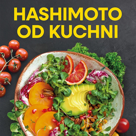 Hashimoto od kuchni - rozmowa z  Agatą Lewandowską