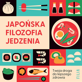 Między tym, co na talerzu, a tym, co w sercu - Naomi Moriyama, William S. Doyle: Japońska filozofia jedzenia