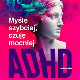 Janina Maschke: Myślę szybciej, czuję mocniej. ADHD. Przewodnik dla kobiet – głos dla kobiet, które wreszcie chcą zrozumieć siebie