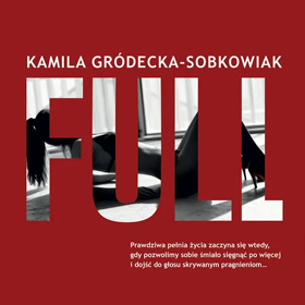 Wyrazisty literacki temperament - Kamila Gródecka-Sobkowiak: Full