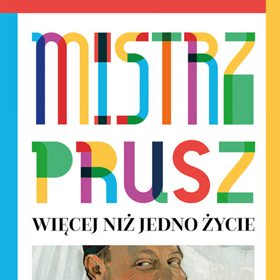 Anna Rudnicka-Litwinek: Mistrz Prusz. Więcej niż jedno życie – fascynująca biografia człowieka, który wyprzedzał swoją epokę