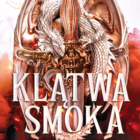 Elise Kova: Klątwa smoka – kiedy najbardziej boisz się nie smoka, lecz człowieka