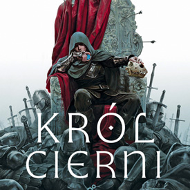 Mark Lawrence: Król cierni – brutalność, melancholia i bohater, którego trudno polubić, ale jeszcze trudniej zapomnieć