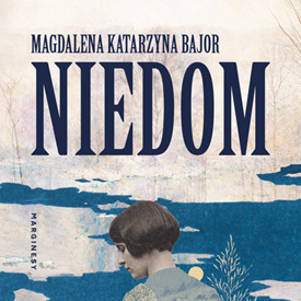 Magdalena Katarzyna Bajor: Niedom – przejmująca opowieść o domu, którego nie da się odzyskać