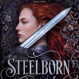 Taylor J. LaRue: Steelborn – historia złodziejki, nieśmiertelnego wojownika i zakazanej magii