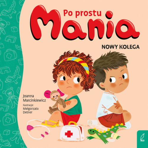 Joanna Marcinkiewicz: Po prostu Mania – o&nbsp;emocjach, przyjaźni i&nbsp;dziecięcych lękach