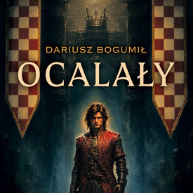 Dariusz Bogumił: Ocalały – walka o koronę, tajemnice i cena prawdy