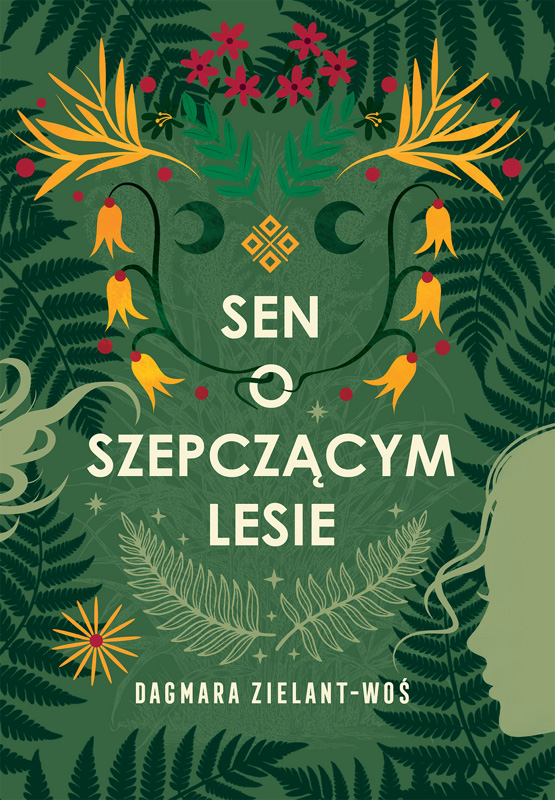 Dagmara Zielant-Woś: Sen o&nbsp;Szepczącym Lesie – Bieszczady pełne dawnych tajemnic